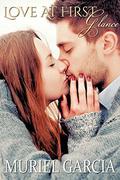 Love At First Glance (Love at Firsts #1) by Muriel Garcia