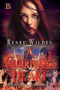 A Guardian's Heart (Guardians of Light #1) by Renee Wildes