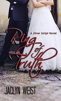 Ring of Truth (Silver Script #1) by Jaclyn Weist
