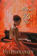 The Music of Us by Uvi Poznansky
