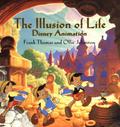 The Illusion of Life: Disney Animation by Frank Thomas