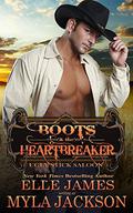 Boots and the Heartbreaker (Ugly Stick Saloon #14) by Myla Jackson