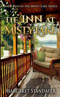 The Inn at Misty Lake by Margaret Standafer