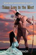 Taboo Love in the West: An Unexpected Bride (Wild West Adventures in Love by Ella Camsen
