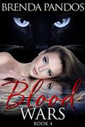 Blood Wars: Book 4 (Talisman #4) by Brenda Pandos