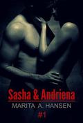 Sasha & Andriena #1 (Lovers & Sinners #1) by Marita A. Hansen