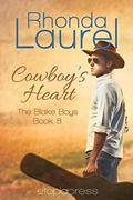 Cowboy's Heart (The Blake Boys #8) by Rhonda Laurel