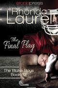 The Final Play (The Blake Boys #12) by Rhonda Laurel