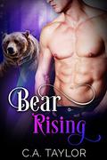 Bear Rising (Best Mates #1) by C.A. Taylor