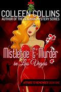 Mistletoe and Murder in Las Vegas by Colleen Collins