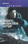 Smoky Mountain Setup (The Gates: Most Wanted #1) by Paula Graves