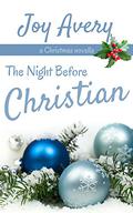 The Night Before Christian by Joy Avery