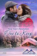 New Year's Resolution: One To Keep (River's Sigh B&B #7) by Ev Bishop