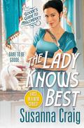 The Lady Knows Best (Goode's Guide to Misconduct #1) by Susanna Craig