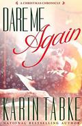 Dare Me Again (The Chronicles of Katrina #5) by Karin Tabke