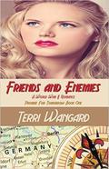 Friends and Enemies by Terri Wangard