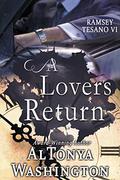 A Lover's Return (Ramsey/Tesano #6) by AlTonya Washington