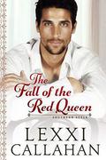 The Fall of the Red Queen (Southern Style #3) by Lexxi Callahan