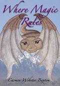 Where Magic Rules by Carmen Webster Buxton