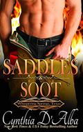 Saddles and Soot by Cynthia D'Alba