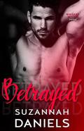 Betrayed (Whiskey Nights, #4) by Suzannah Daniels