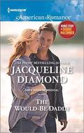 The Would-Be Daddy: My Funny Valentine by Jacqueline Diamond