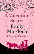 A Valentine Secret by Emily Murdoch