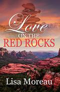 Love on the Red Rocks by Lisa Moreau