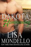 Dakota Homecoming (Dakota Hearts #10) by Lisa Mondello