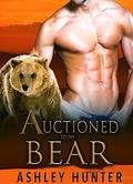 Auctioned To The Bear (Wild Shifters #4) by Ashley Hunter