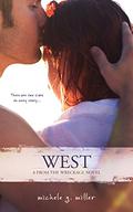 West (From the Wreckage #4) by Michele G. Miller