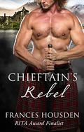 Chieftain's Rebel (Chieftain #4) by Frances Housden