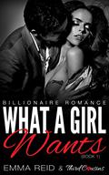 What A Girl Wants (What a Girl #1) by Emma Reid