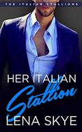 Her Italian Stallion by Lena Skye