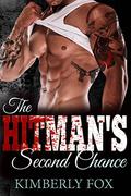 The Hitman's Second Chance (The Hitman #2) by Kimberly Fox