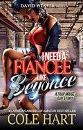 I Need a Fiancee Like Beyonce by Cole Hart