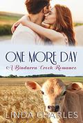 One More Day (A Bindarra Creek Romance #9) by Linda Charles