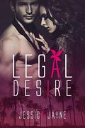 Legal Desire by Jessica Jayne