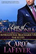 Lion of Caledonia (International Billionaires #7) by Caro LaFever