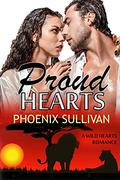 Proud Hearts (Wild Hearts #2) by Phoenix Sullivan