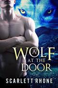 A Wolf at the Door by Scarlett Rhone