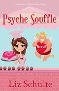Psyche Souffle (Knead to Know #3) by Liz Schulte