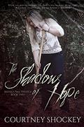 The Shadow of Hope (Selene's Pass Trilogy #2) by Courtney Shockey
