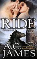 Ride: Mistake (Puca Mates #7) by A.C. James