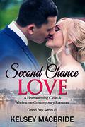 Second Chance Love (The Grand Bay #1) by Kelsey MacBride