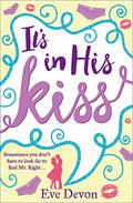 It’s In His Kiss by Eve Devon