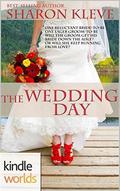 The Wedding Day (Four Weddings and a Fiasco Universe) by Sharon Kleve