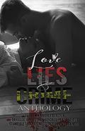 Love, Lies, and Crime Anthology by Courtney Shockey