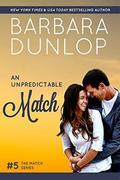 An Unpredictable Match (Match #5) by Barbara Dunlop
