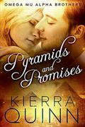 Pyramids and Promises (Omega Mu Alpha Brothers #2) by Kierra Quinn